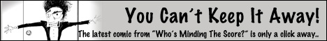 Click to read today's Comic Strip! Who's Minding The Score?